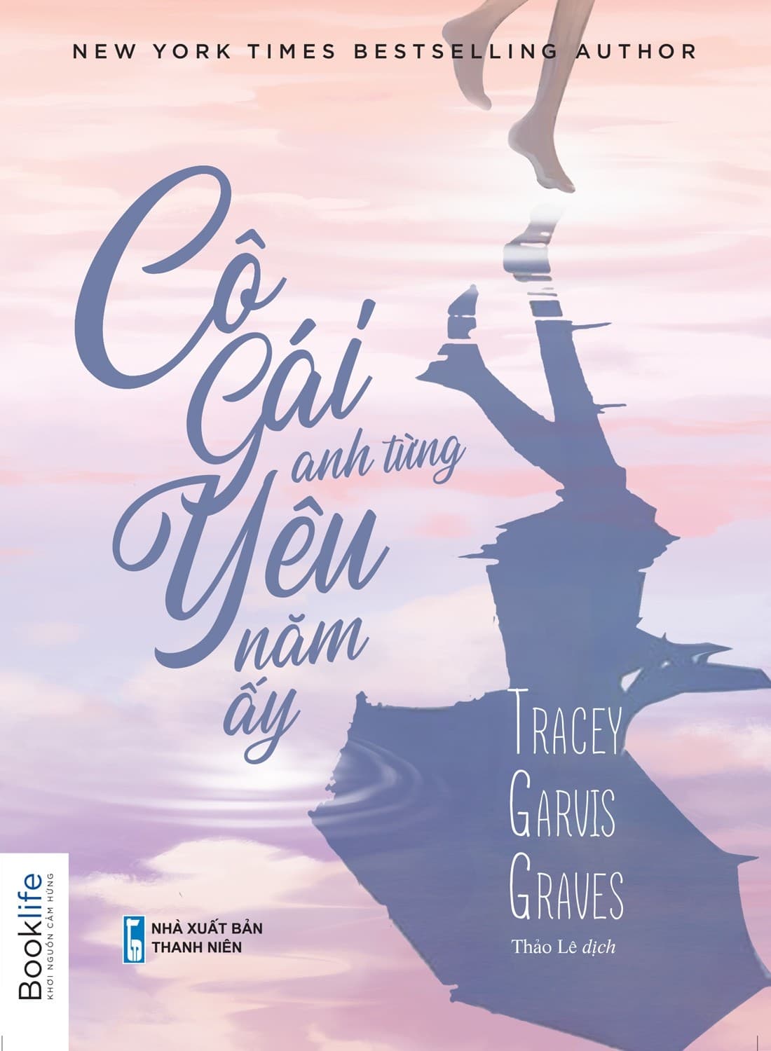 Cô Gái Anh Từng Yêu Năm Ấy - Tracy Garvis Graves