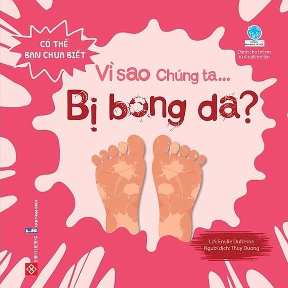 Có Thể Bạn Chưa Biết - Vì Sao Chúng Ta... Bị Bong Da? - Emilie Dufresne