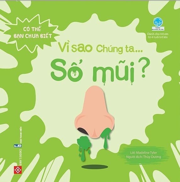 Có Thể Bạn Chưa Biết - Vì Sao Chúng Ta... Sổ Mũi? - Madeline Tyler