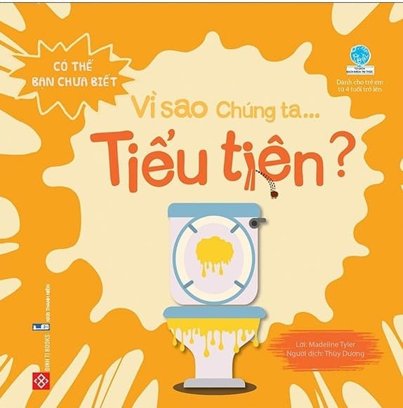 Có Thể Bạn Chưa Biết - Vì Sao Chúng Ta... Tiểu Tiện? - Madeline Tyler