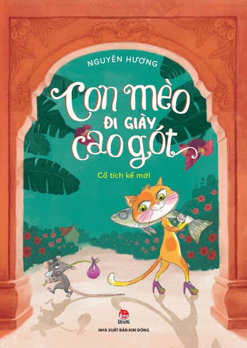 Cổ Tích Kể Mới - Con Mèo Đi Giày Cao Gót - Nguyên Hương