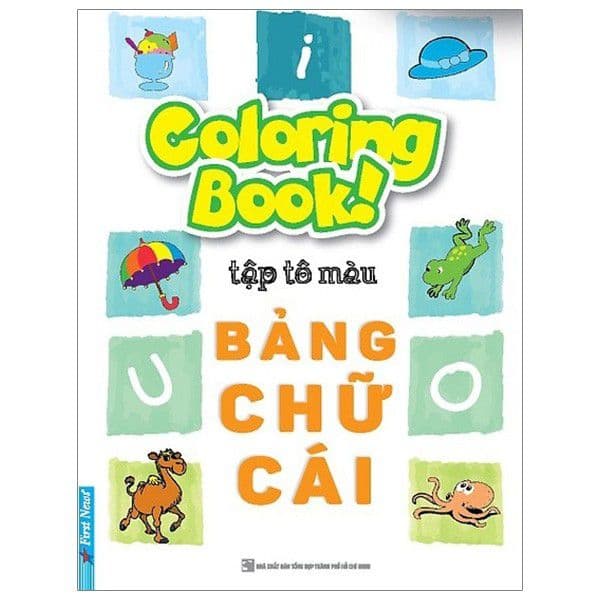 Coloring Book - Tập Tô Màu - Bảng Chữ Cái (Tái Bản) - First News