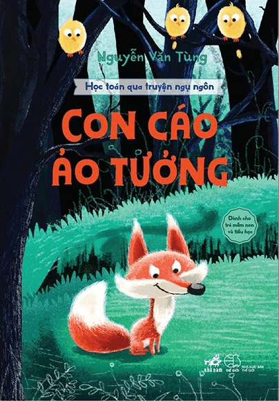 Học Toán Qua Truyện Ngụ Ngôn- Con Cáo Ảo Tưởng