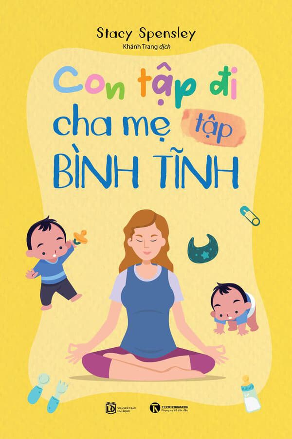 Con Tập Đi - Cha Mẹ Tập Bình Tĩnh