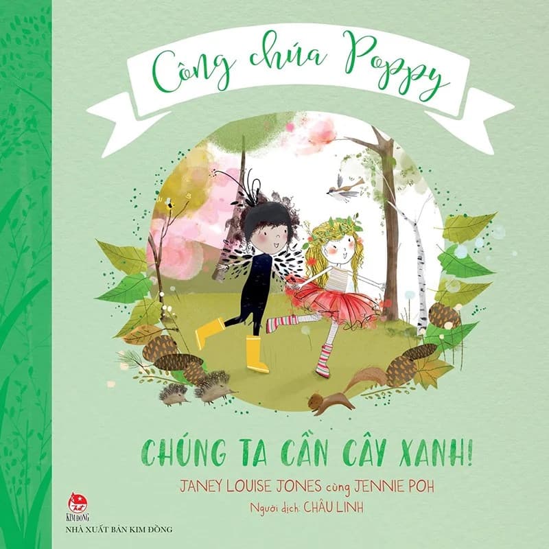 Công Chúa Poppy - Chúng Ta Cần Cây Xanh