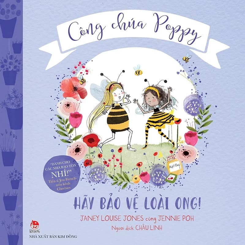Công Chúa Poppy - Hãy Bảo Vệ Loài Ong - Jennie Poh