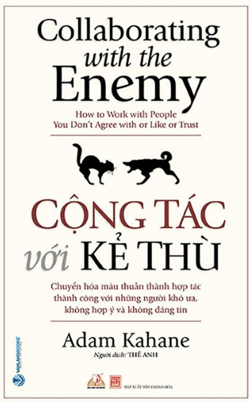 Cộng Tác Với Kẻ Thù - Adam Kahane