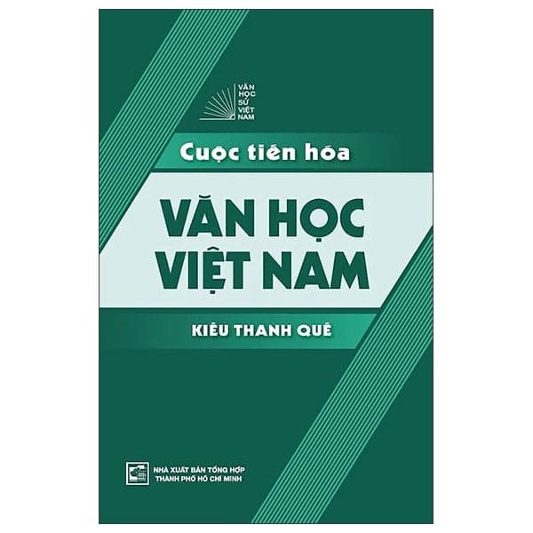 Cuộc Tiến Hóa Văn Học Việt Nam - Kiều Thanh Quế