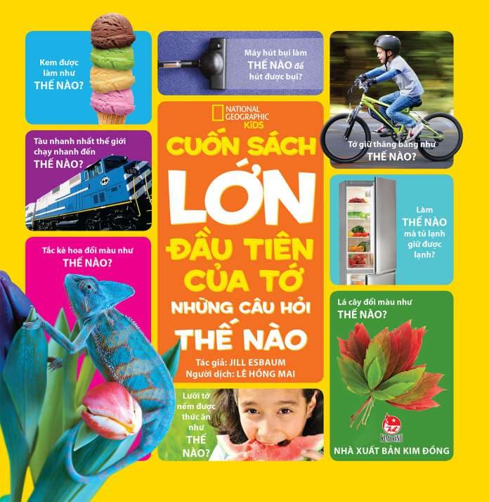 Cuốn Sách Lớn Đầu Tiên Của Tớ: Những Câu Hỏi Thế Nào (Tái Bản 2023)