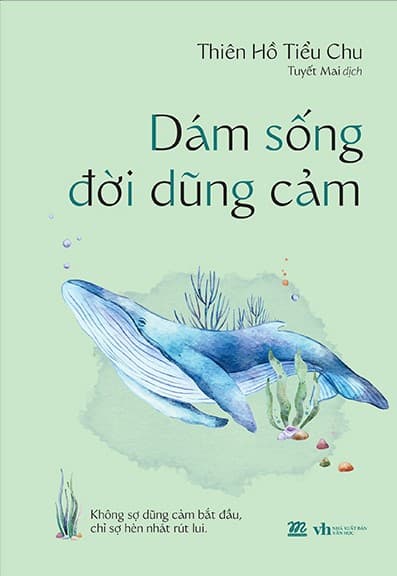 Dám Sống Đời Dũng Cảm