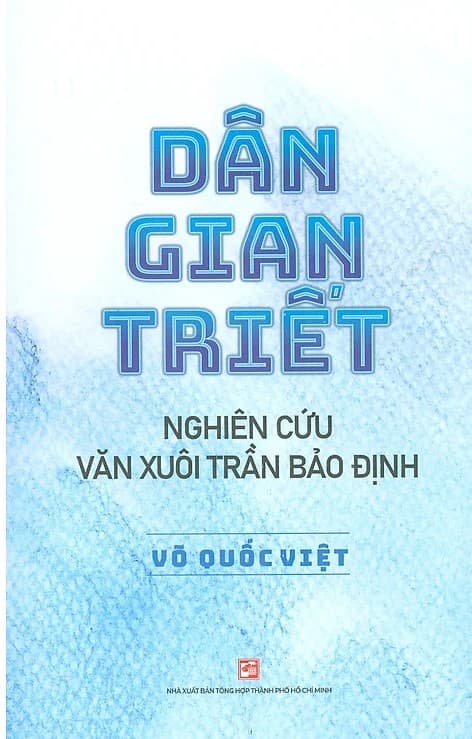 Dân Gian Triết - Nghiên Cứu Văn Xuôi Trần Bảo Định