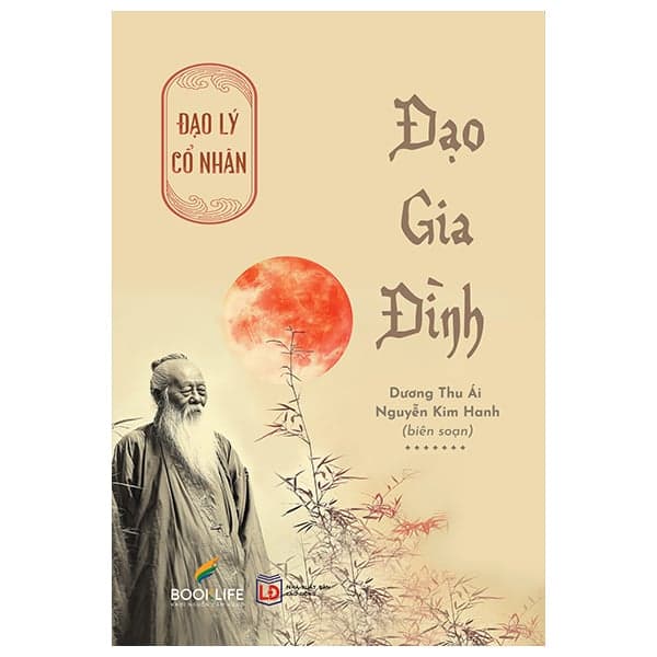 Đạo Lý Cổ Nhân - Đạo Gia Đình - Dương Thu Ái