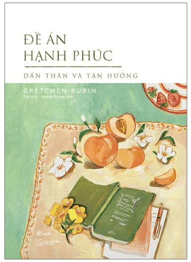 Đề Án Hạnh Phúc - Dấn Thân Và Tận Hưởng