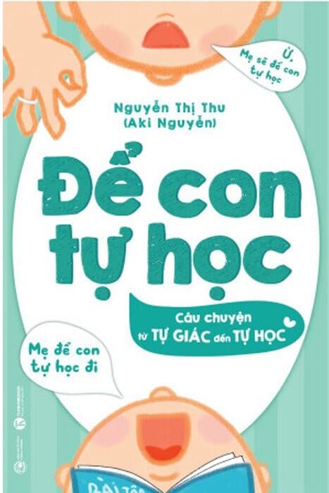 Để Con Tự Học - Câu Chuyện Từ Tự Giác Đến Tự Học