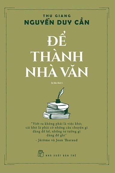 Để Thành Nhà Văn (Tái Bản 2020) - Thu Giang