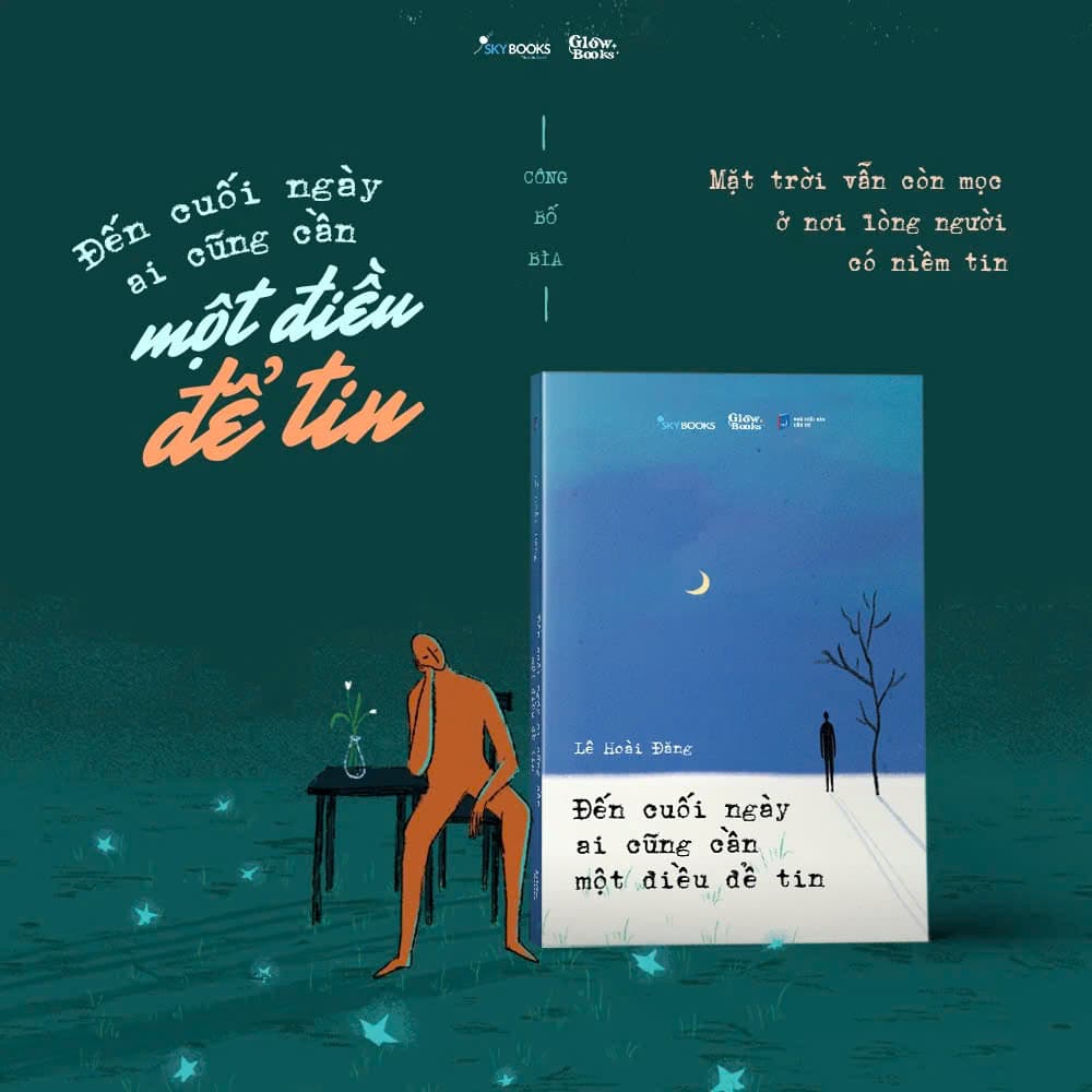 Đến Cuối Ngày Ai Cũng Cần Một Điều Để Tin - ảnh 3