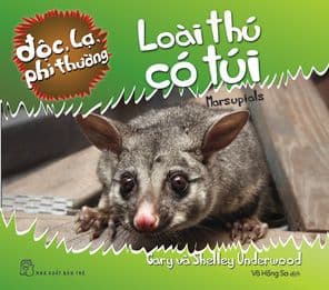 Độc Lạ, Phi Thường - Loài Thú Có Túi