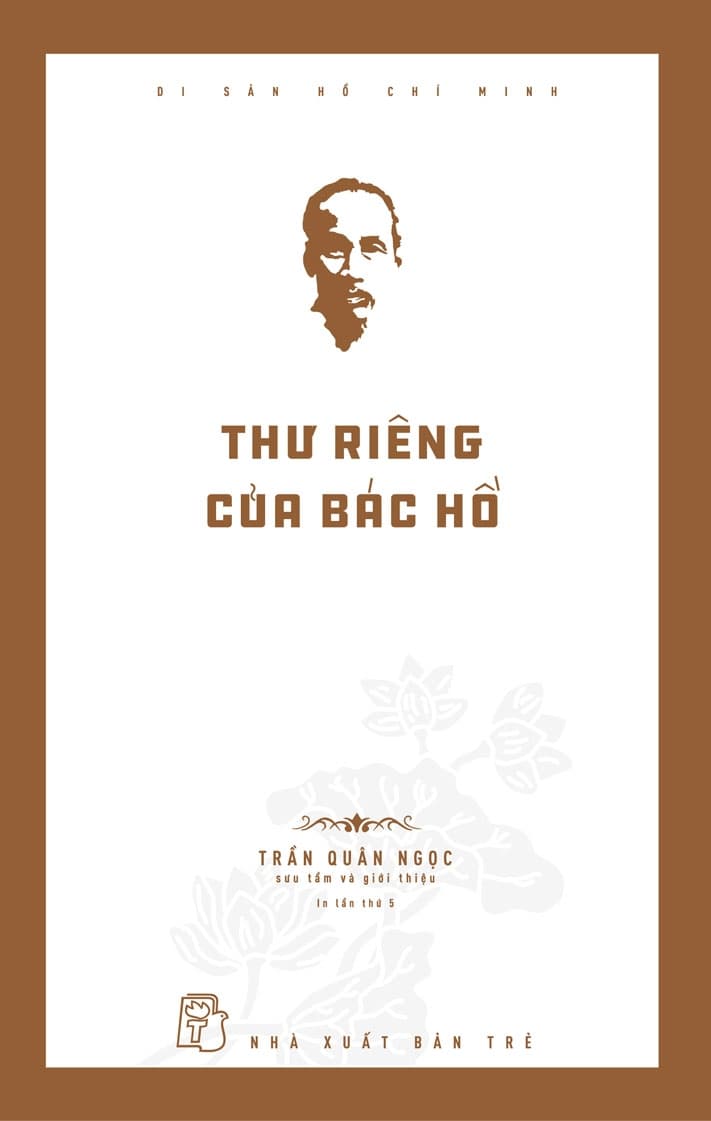 Di sản Hồ Chí Minh - Thư riêng của Bác Hồ - TRẦN QUÂN NGỌC