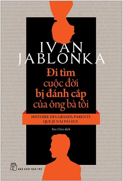 Đi Tìm Cuộc Đời Bị Đánh Cắp Của Ông Bà Tôi