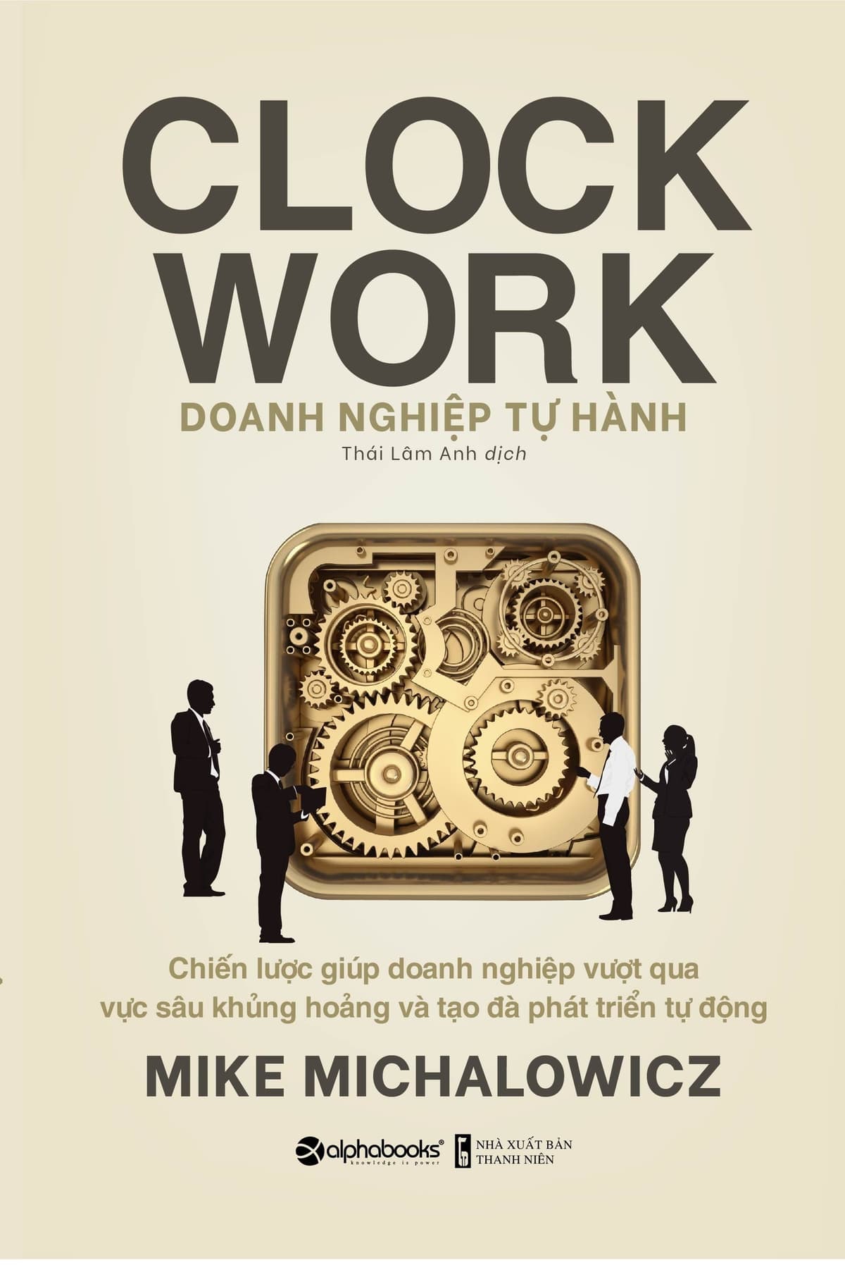 Doanh Nghiệp Tự Hành - Clock Work