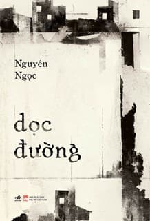 Dọc Đường - Nguyên Ngọc