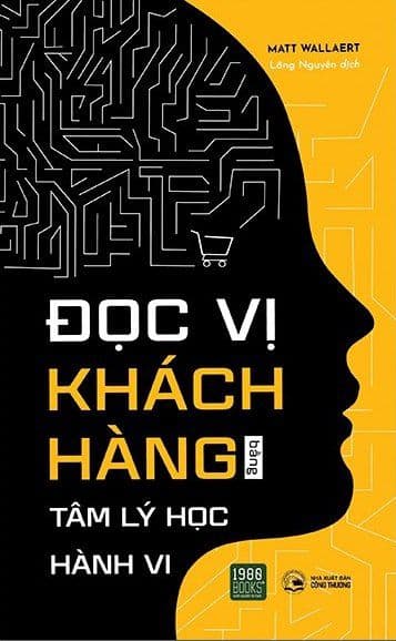 Đọc Vị Khách Hàng Bằng Tâm Lý Học Hành Vi