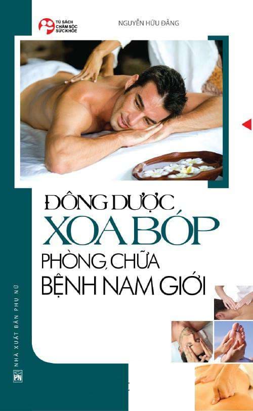 Đông Dược Xoa Bóp, Phòng, Chữa Bệnh Nam Giới - Nguyễn Hữu Nam