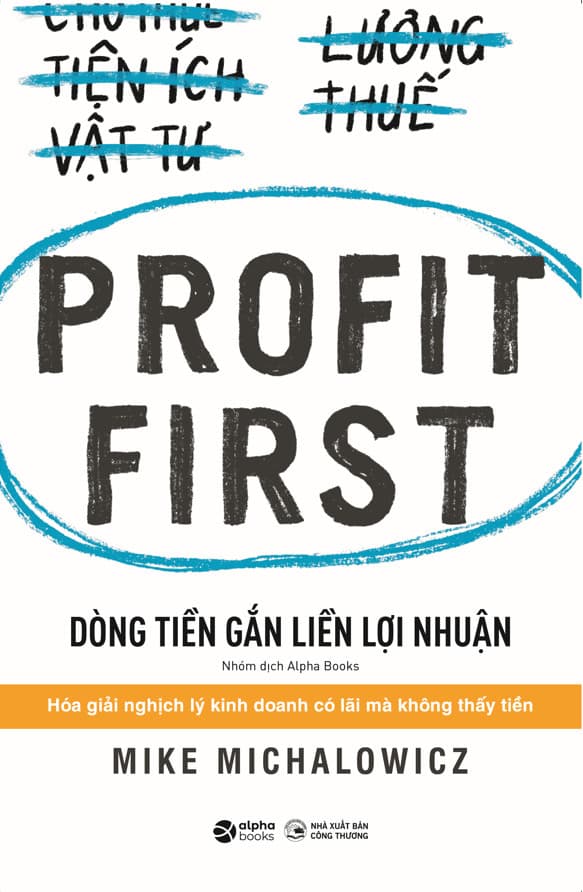Dòng Tiền Gắn Liền Lợi Nhuận - Tái bản 2023