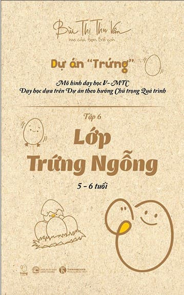 Dự Án "Trứng" - Lớp Trứng Ngỗng - Bùi Thị Thu Vân
