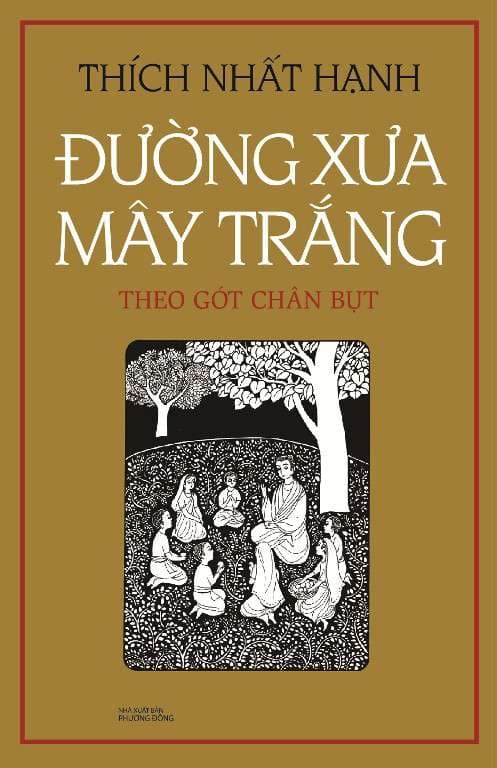 Đường Xưa Mây Trắng - Theo Gót Chân Bụt (Tái Bản) - Thích Nhất Hạnh