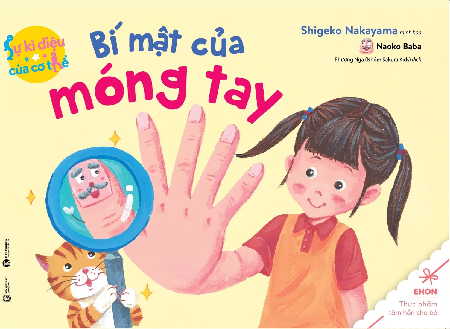 Sự Kỳ Diệu Của Cơ Thể - Bí Mật Của Móng Tay (Tái Bản 2020)