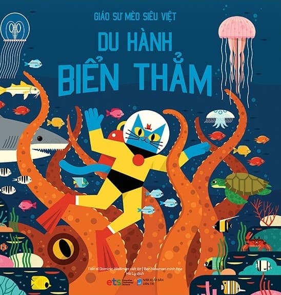 Giáo Sư Mèo Siêu Việt: Du Hành Biển Thẳm - Dominic Walliman