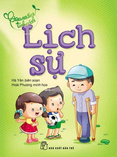 Gieo Mầm Tính Cách - Lịch Sự - Yên Yên