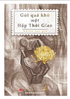 Gửi Quá Khứ Một Hộp Thời Gian