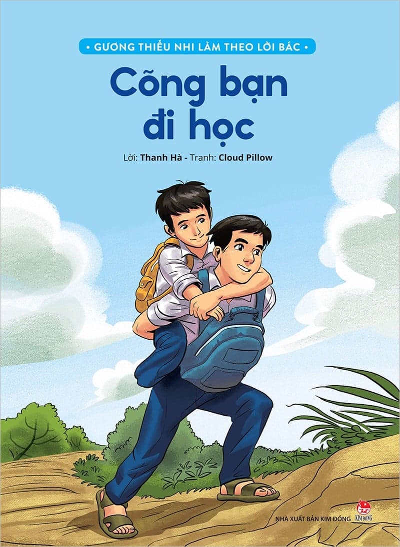 Gương Thiếu Nhi Làm Theo Lời Bác: Cõng Bạn Đi Học