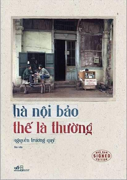 Hà Nội Bảo Thế Là Thường - Nguyễn Trương Qúy