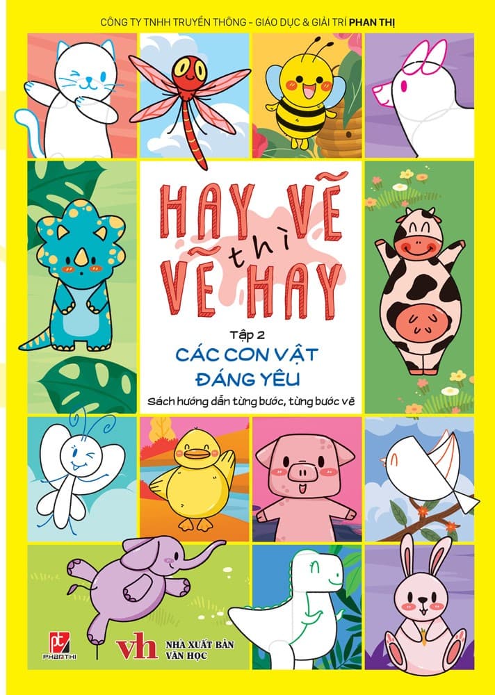 Hay Vẽ Thì Vẽ Hay - Tập 2 - Các Con Vật Đáng Yêu - Ngô Thu Phương