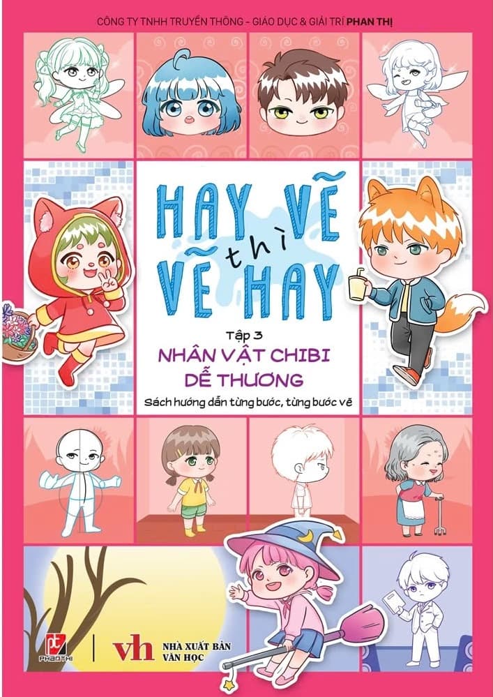 Hay Vẽ Thì Vẽ Hay - Tập 3 - Nhân Vật Chibi Dễ Thương - Ngô Thu Phương
