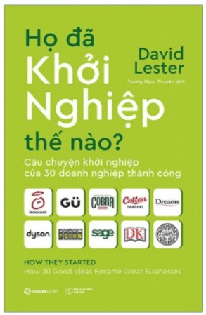 Họ Đã Khởi Nghiệp Thế Nào? - David Lester