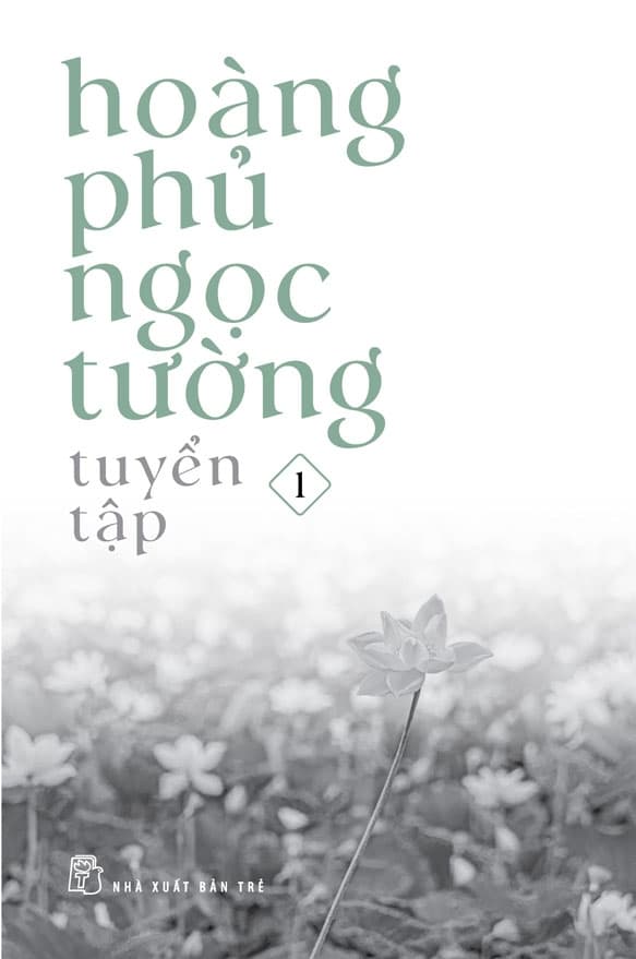 Hoàng Phủ Ngọc Tường Tuyển - Tập 1