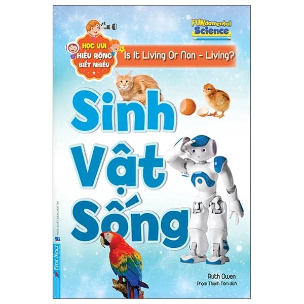 Học Vui Hiểu Rộng Biết Nhiều - Sinh Vật Sống