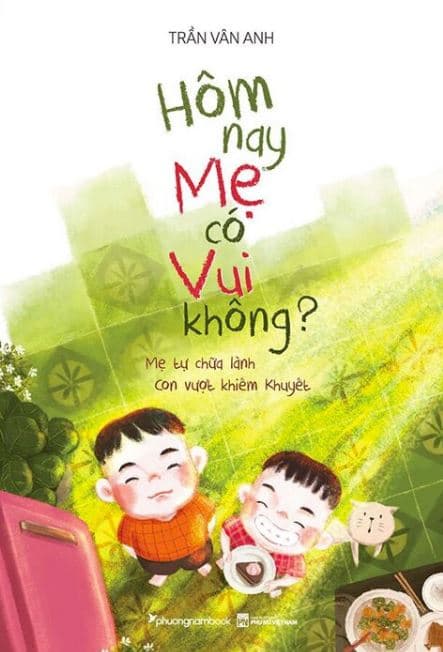 Hôm Nay Mẹ Có Vui Không?