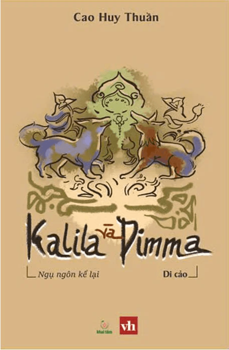 Kalila và Dimma - Ngụ Ngôn Kể Lại (Di cảo) - Cao Huy Thuần