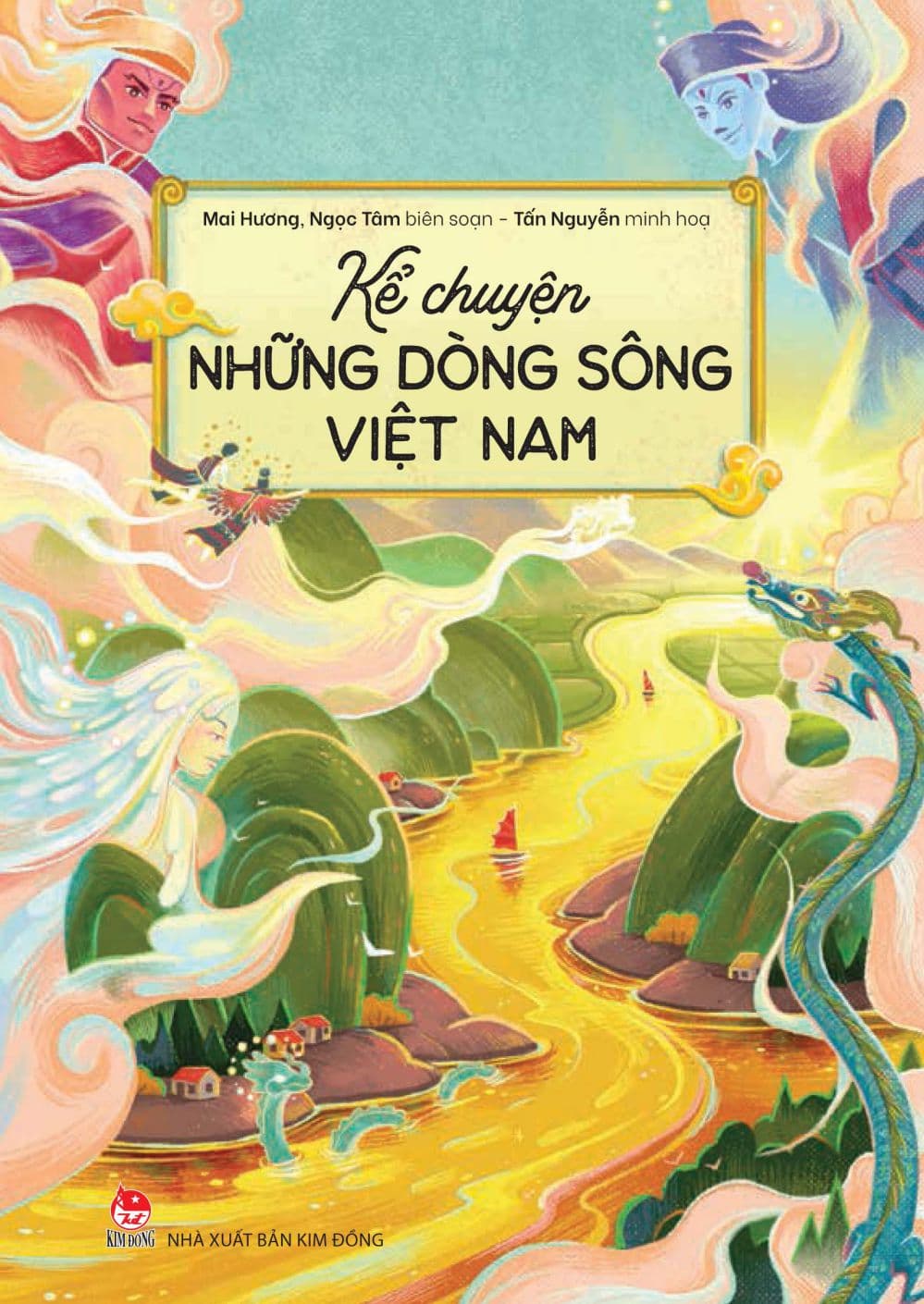 Kể Chuyện Những Dòng Sông Việt Nam - Mai Hương
