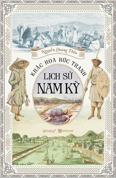 Khắc Họa Bức Tranh Lịch Sử Nam Kỳ - Nguyễn Thanh Quang