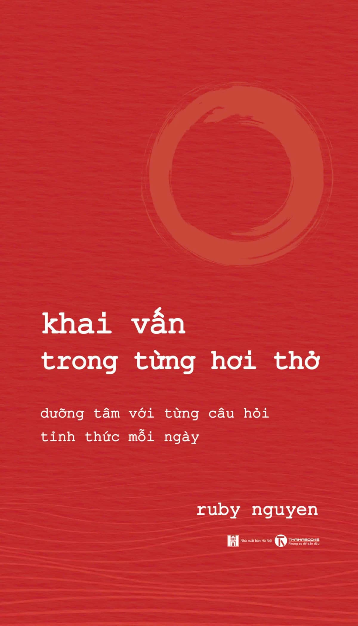 Khai Vấn Trong Từng Hơi Thở - Ruby Nguyen