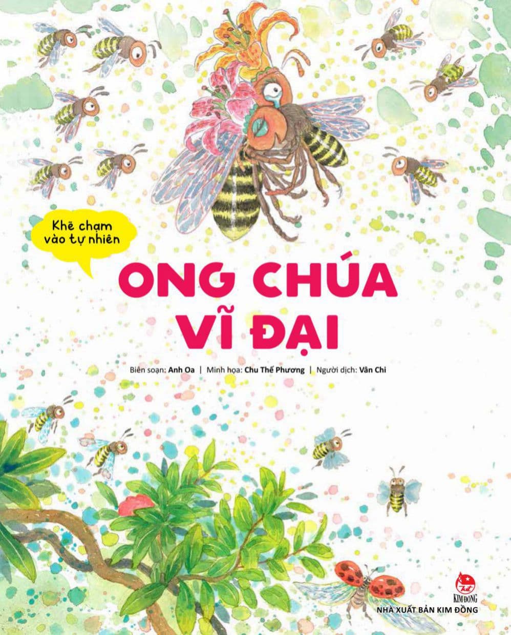 Khẽ Chạm Vào Tự Nhiên: Ong Chúa Vĩ Đại