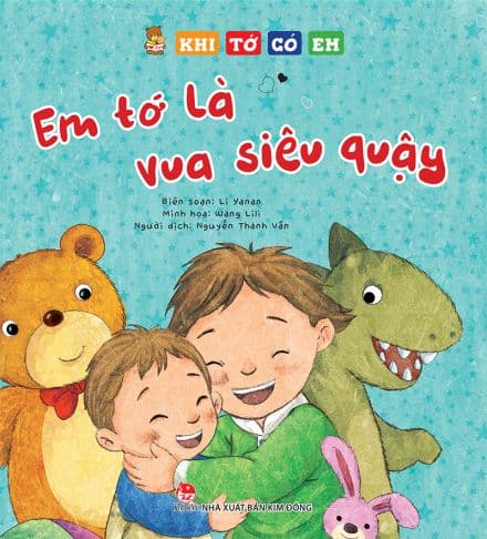 Khi Tớ Có Em- Em Tớ Là Vua Siêu Quậy (Tái Bản 2023)