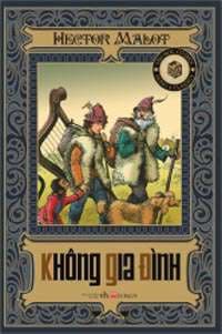 Không Gia Đình (Tái Bản) - Hector Malot