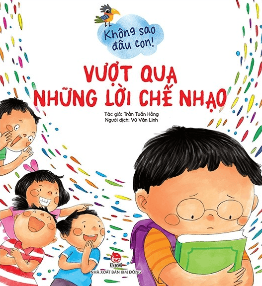 Không Sao Đâu Con! Vượt Qua Những Lời Chế Nhạo - Trần Tuấn